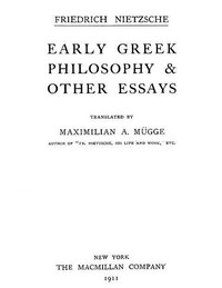 Early Greek Philosophy & Other Essays
Collected Works, Volume Two