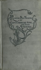 Rancho Del Muerto, and Other Stories of Adventure
by Various Authors, from "Outing"