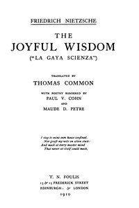 The Joyful Wisdom ("La Gaya Scienza")
Complete Works, Volume Ten