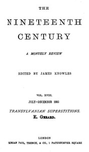 Transylvanian Superstitions
From: The Nineteenth Century (Vol. 18), London, July-December 1885, pp. 130-150