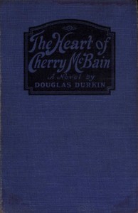 The Heart of Cherry McBain: A Novel