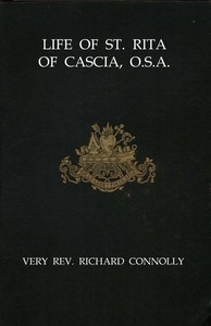 Life of St. Rita of Cascia, O.S.A.
from the Italian