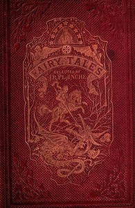 Four and Twenty Fairy Tales
Selected from Those of Perrault, and Other Popular Writers