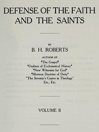Defense of the Faith and the Saints (Volume 1 of 2)