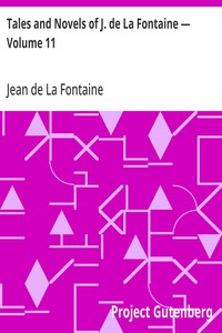 Tales and Novels of J. de La Fontaine — Volume 11