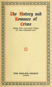 Russian Prisons
St. Peter and St. Paul; the Schlüsselburg; the Ostrog at Omsk; the story of Siberian exile; Tiumen, Tomsk, Saghalien