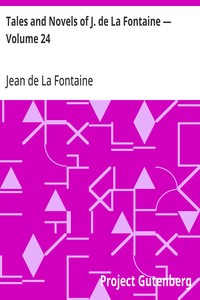 Tales and Novels of J. de La Fontaine — Volume 24