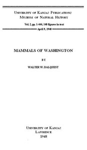 Mammals of Washington, Volume 2
University of Kansas Publications Museum of Natural History