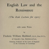 English Law and the Renaissance
The Rede Lecture for 1901
