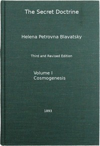 The Secret Doctrine, Vol. 1 of 4
The Synthesis of Science, Religion, and Philosophy