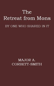 The Retreat from Mons
By one who shared in it