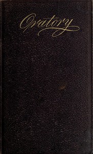 Oratory Sacred and Secular; Or, The Extemporaneous Speaker
With Sketches of the Most Eminent Speakers of All Ages