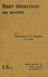 Night Operations for Infantry
Compiled for the Use of Company Officers