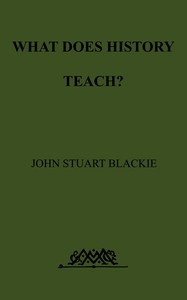 What Does History Teach?
Two Edinburgh Lectures