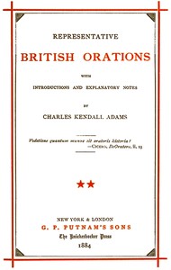Representative British Orations Volume 2 (of 4)
With Introductions and Explanatory Notes