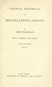 Critical, Historical, and Miscellaneous Essays; Vol. 2
With a Memoir and Index