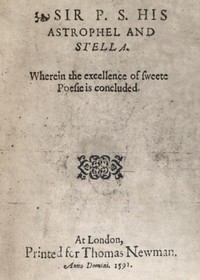 Sir P.S.: His Astrophel and Stella
Wherein the excellence of sweete poesie is concluded