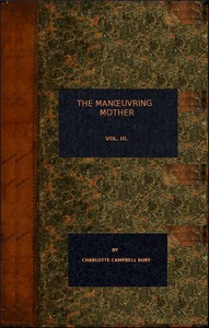 The Manoeuvring Mother (vol. 1 of 3)