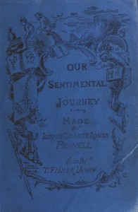 Our sentimental journey through France and Italy
A new edition with Appendix