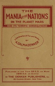 The Mania of the Nations on the Planet Mars and its Terrific Consequences
A Combination of Fun and Wisdom