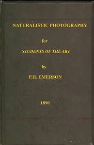 Naturalistic Photography for Students of the Art.