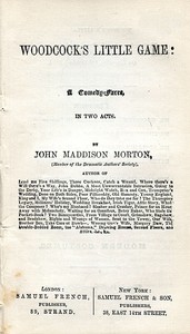 Woodcock's Little Game: A Comedy-Farce, In Two Acts