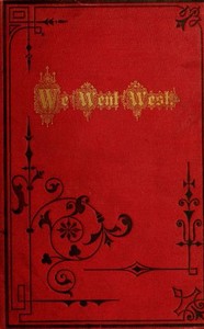 The Western Echo
A Description of the Western State and Territories of the United States. As Gathered in a Tour by Wagon