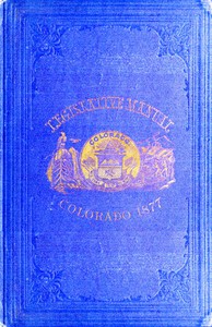 The Legislative Manual, of the State of Colorado
Comprising the History of Colorado, Annals of the Legislature, Manual of Customs, Precedents and Forms, Rules of Parliamentary Parliamentary Practice, and the Constitutions of the United States and the His