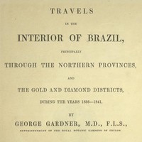 Travels in the Interior of Brazil
Principally through the northern provinces, and the gold and diamond districts, during the years 1836-1841