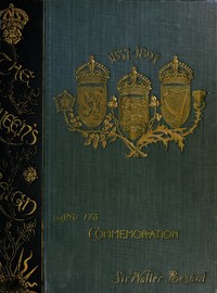 The Queen's Reign and Its Commemoration
A literary and pictorial review of the period; the story of the Victorian transformation
