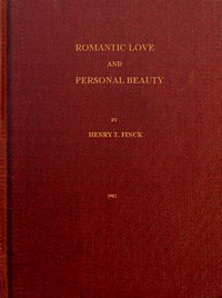 Romantic Love and Personal Beauty
Their development, causal relations, historic and national peculiarities