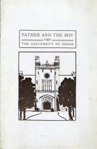 Father and the Boy Visit the University of Idaho
The University of Idaho Bulletin, Vol. XVII, March, 1922, No. 11