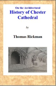 On the Architectural History of Chester Cathedral