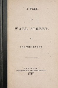 A Week in Wall Street
By One Who Knows