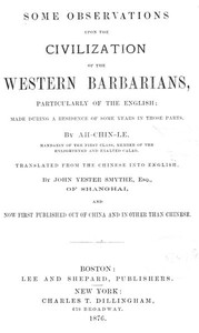 Some Observations Upon the Civilization of the Western Barbarians, Particularly of the English
made during the residence of some years in those parts.