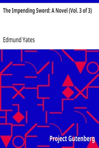 The Impending Sword: A Novel (Vol. 1 of 3)