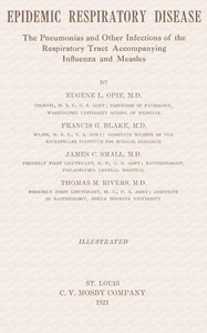 Epidemic Respiratory Disease
The pneumonias and other infections of the repiratory tract accompanying influenza and measles
