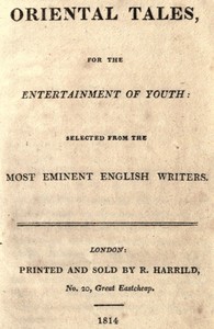 Oriental tales, for the entertainment of youth
Selected from the most eminent English writers