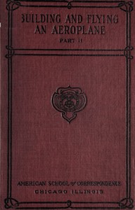 Building and Flying an Aeroplane
A practical handbook covering the design, construction, and operation of aeroplanes and gliders