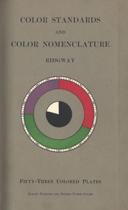 Color Standards and Color Nomenclature
With fifty-three colored plates and eleven hundred and fifteen named colors