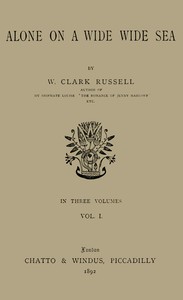 Alone on a Wide Wide Sea, Vol. 1 (of 3)