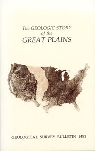 The Geologic Story of the Great Plains
A nontechnical description of the origin and evolution of the landscape of the Great Plains