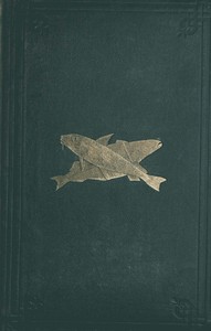 The Harvest of the Sea
A contribution to the natural and economic history of the British food fishes