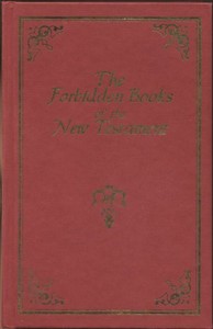 The suppressed Gospels and Epistles of the original New Testament of Jesus the Christ, Complete