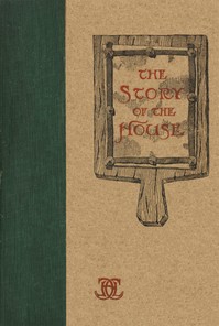 The story of the house