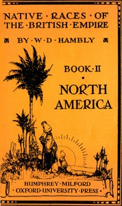 The Native Races of British North America