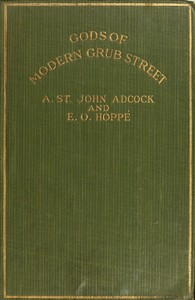Gods of Modern Grub Street: Impressions of Contemporary Authors