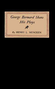 George Bernard Shaw: His Plays