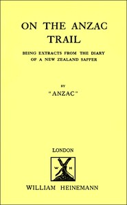 On the Anzac trail: Being extracts from the diary of a New Zealand sapper