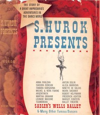 S. Hurok Presents; A Memoir of the Dance World